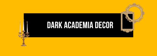 Dark Academia Decor