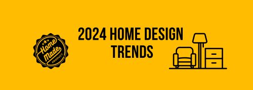 2024 Home Design Trends