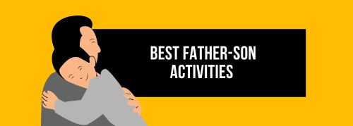 Best Father-Son Activities