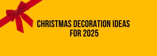 Christmas Decoration Ideas for 2025