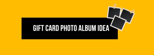 Gift Card Photo Album Idea