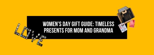 Women’s Day Gift Guide: Timeless Presents for Mom and Grandma