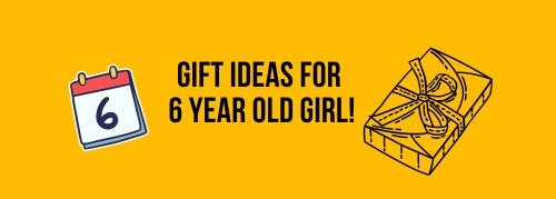 Gift Ideas For 6 Year Old Girl! - Jollylook
