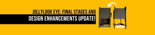Jollylook EYE: Final Stages and Design Enhancements Update! - Jollylook