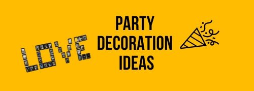 Party Decoration Ideas - Jollylook